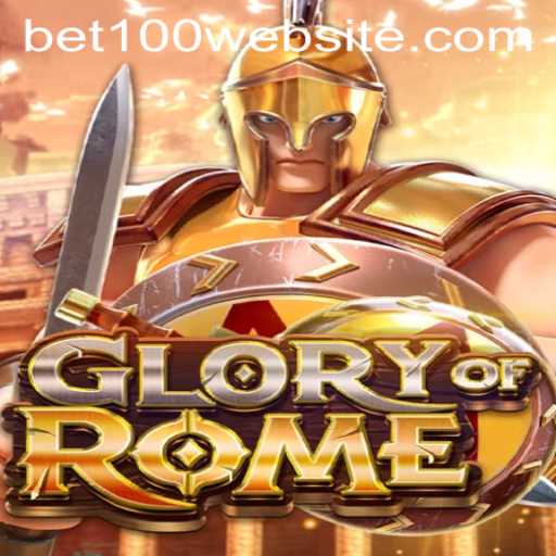 Experience the Thrill of GloryofRome - Unveiling the Strategy with Bet100